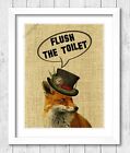 Bathroom Toilet Loo Sign Print. Steampunk Fox With Hat Flush The Toilet, Hessian