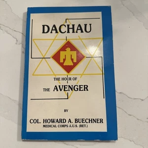Dachau The Hour of the Avenger Howard A. Buechner Paperback Very Good 1986 - Picture 1 of 11