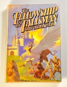 The Fellowship Of The Talisman Clifford D Simak HC/DJ 1978 - Imagen 1 de 4