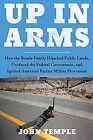 Up in Arms: How the Bundy Family Hijacked Public Land... | Book | condition good