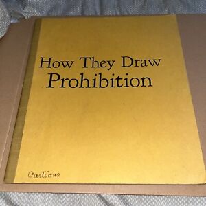 1930 How They Draw Prohibition Arthur Maurice Association Against the Amendment