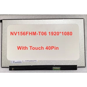 NV156FHM-T06 NV156FHM T06 Laptop LCD Touch Screen Display Panel EDP 40 PIN HX3K8 - Picture 1 of 5