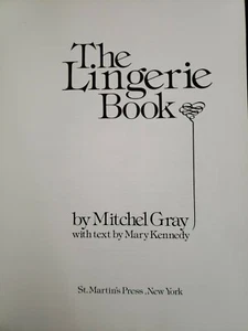 The Lingerie Book by Mary Kennedy and Mitchell Gray (1980, Hardcover) - Imagen 1 de 3
