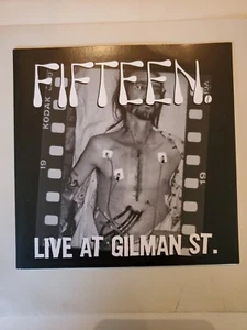 Fifteen  California Punk Rock.     Live At Gilman ST  7" Record  - Picture 1 of 5