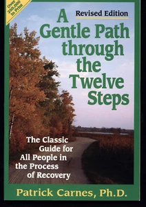 PATRICK CARNES A GENTLE PATH THROUGH THE TWELVE STEPS - Picture 1 of 1