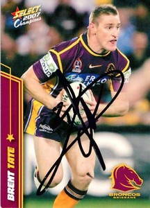✺Signed✺ 2007 BRISBANE BRONCOS NRL Card BRENT TATE