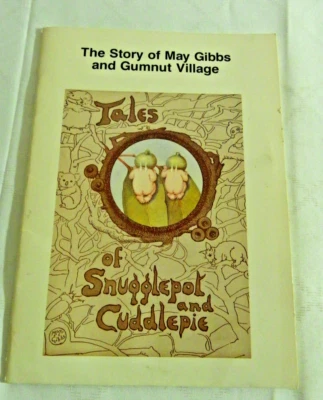 The Story of May Gibbs and Gumnut Village In the gardens of Austraflora book - image 1 of 4