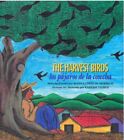 THE HARVEST BIRDS/ LOS PAJAROS DE LA COSECHA By Lopez Blanca De Mariscal *Mint*