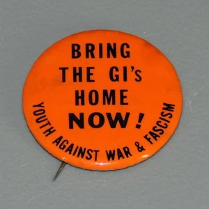 Bring die GIs jetzt nach Hause Jugend gegen Krieg & Faschismus YAWF Ursache Pinback Button - Bild 1 von 2