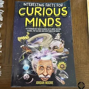 Interesting Facts For Curious Minds 1572 Random But Mind Blowing Facts LIKE NEW - Picture 1 of 2