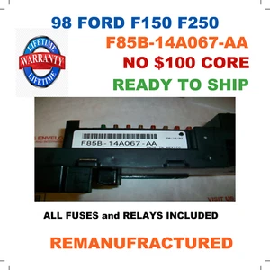 ✔ REBUILT ✔ F85B-14A067-AA 1998 Ford F150 F250 INTERIOR CABIN FUSE BOX * - Picture 1 of 4