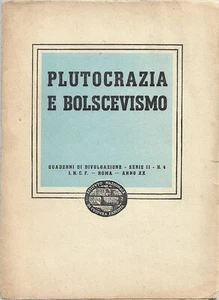 Plutocrazia e Bolscevismo - Quaderni di Divulgazione - 1942 Fascismo - Picture 1 of 1