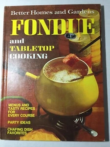 Better Homes and Gardens Fondue and Tabletop Cooking, 1970 HB - Picture 1 of 10