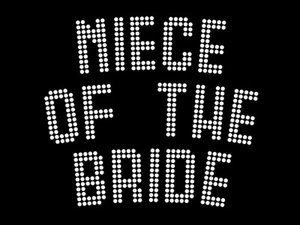 Diamonte Hotfix Wedding Transfer Rhinestones motif "Niece Of The Bride" -Style4 - Picture 1 of 1