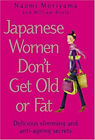 Japonaise Femme Don'T Attraper Vieux Ou Fat: Secrets Of My Mother's Toky