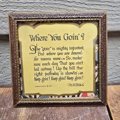 Antique 1927 Buzza Motto Decorative Framed Art Deco "Where You Goin' ?" 4-1/2 sq - Image 1 of 4