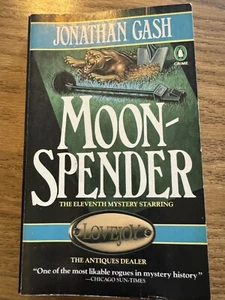MOON SPENDER Paperback – January 1, 1987 by Jonathan Gash (Author) - Picture 1 of 6