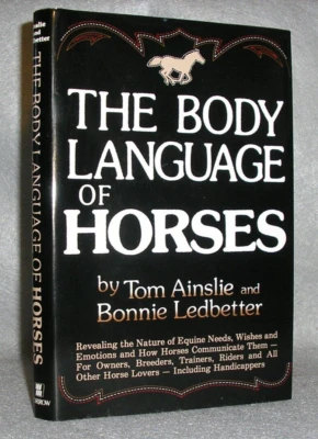 Animal Communication Book Body Language of Horses Ainslie and Ledbetter wDJ 1980 - Image 1 of 4