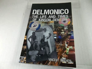 Delmonico: The Life and Times of Kinson Denton Paperback by Vincent Kethen– Used - Picture 1 of 9