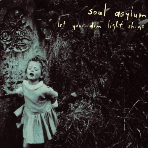 Soul Asylum : Let Your Dim Light Shine CD Highly Rated eBay Seller Great Prices - Image 1 of 2