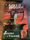 GREEN ARROW VOL 2: SOUNDS OF VIOLENCE TPB (2003) 1ST EDITION - KEVIN SMITH