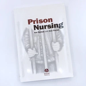 PRISON NURSING By Ann E. Norman & Alan A. Parrish Paperback Good - Imagen 1 de 8