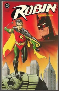 ROBIN A HERO REBORN DC 1991 SOFTCVR TPB TIM DRAKE COMIENZA COMO ROBIN BATMAN APLICACIÓN NUEVA - Imagen 1 de 1