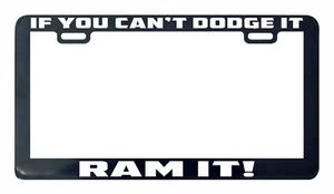 If you can't dodge it Ram it license plate frame holder - Picture 1 of 3