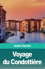 André Suarès Voyage du Condottière (Paperback)