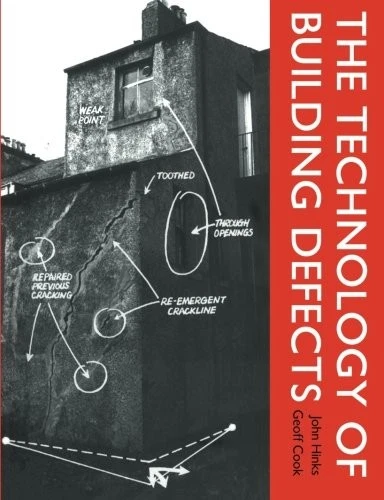 The Technology of Building Defects By John Hinks, Geoff Cook - Image 1 of 1