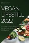 Vegan Lfsstll 2022: Uppskrift Fyrir L??An ??N A? Fjarlaegja Sj?Kd?Ma By Einar Gr