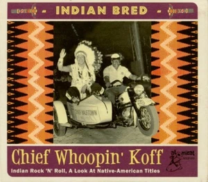 INDIAN BRED Chief Whoopin' Koff *Sealed* CD - Picture 1 of 2
