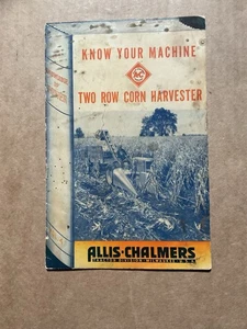 1954 Allis Chalmers Two Row Corn Harvester Know Your Machine Brochure - Picture 1 of 2