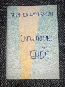 Dr. Günther Wachsmuth die Entwicklung der erde 1950 - Bild 1 von 4