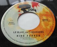 CANADA!!! Ex to NM- NINO FERRER Le Blues Anti-Bourgeois 1970 PROMO 45