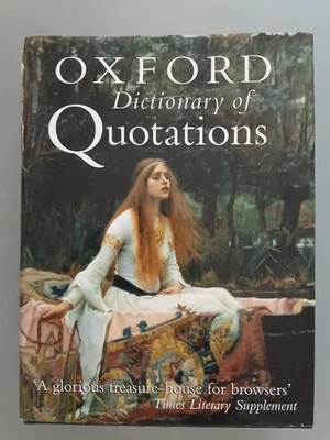 Oxford Dictionary of Quotations by Elizabeth Knowles, OUP 2004. Hardcover 1140p. - Image 1 of 4