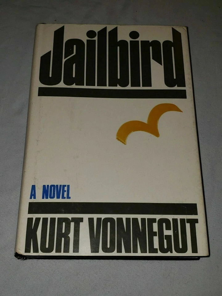 Jailbird by Kurt Vonnegut (1979) 1st Delacorte Trade Edition Hardcover Novel NF - Image 1 of 4