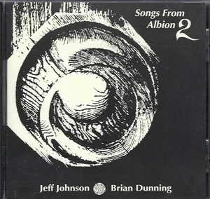 Jeff Johnson & Brian Dunning – Songs From Albion II - used CD - Picture 1 of 1