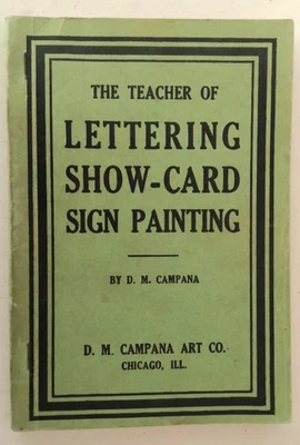 Vtg Book The Teacher of Lettering Show-Card Sign Painting D M Campana 1940 Foto 1 de 4