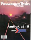 Passenger Train Journal May 1986 Amtrack At 15
