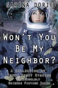 Sarina Dorie Won't You Be My Neighbor? (Paperback) (UK IMPORT) - Picture 1 of 1