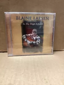 In My High School by Blaine Larsen (CD, Jun-2004, Giantslayer) Sealed - Picture 1 of 2