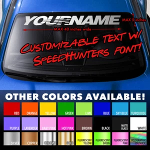 CUSTOM SPEEDHUNTERS STYLE TEXT FONT Windshield Banner Vinyl Decal Sticker - Picture 1 of 4