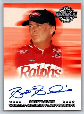 2001 Wheels Brett Bodine Auto Authentic Autograph Nascar - Image 1 of 2