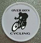 3" Over 60s Cycling Sublimation Iron / Sew Patch Badge Bike Biking Cycle 