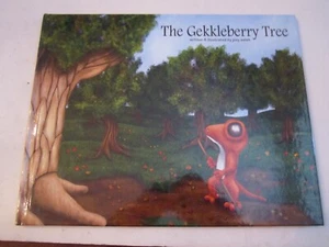 2005 THE GEKKLEBERRY TREE BOOK BY JOEY WELSH AUTOGRAPHED SIGNED - Picture 1 of 4