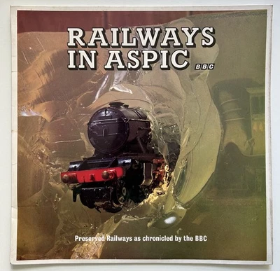 Railways In Aspic UK 1970 black vinyl comp LP EX/EX Preserved Railways by BBC - Image 1 of 4