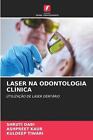 Laser Na Odontologia Clnica by Shruti Dabi Paperback Book