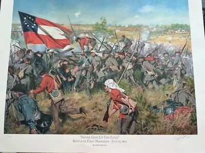 "Never Give Up the Field" -Troiani  - Battle of First Manassas- Low #37 Sold Out - Image 1 of 4