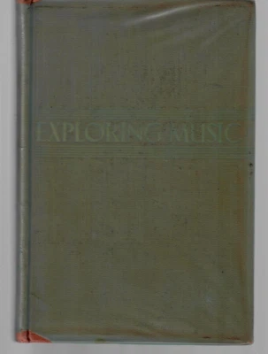 EXPLORING MUSIC BY VINCENT JONES AND BERTHA WINGERT BAILEY (Published: 1941) - Image 1 of 4
